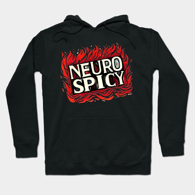 Flaming Hot Neuro Spicy Linocut Design Hoodie by SubtleSplit